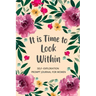 It is Time to Look Within: Self Exploration Prompt Journal, Self Discovery Guided Journal, Happy Journal, Positive Inspiration, Mindfulness