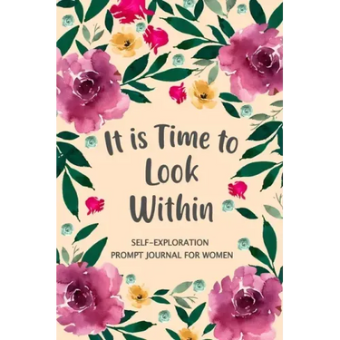 It is Time to Look Within: Self Exploration Prompt Journal, Self Discovery Guided Journal, Happy Journal, Positive Inspiration, Mindfulness