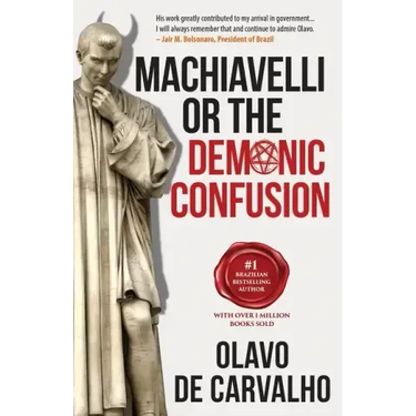Machiavelli or the Demonic Confusion