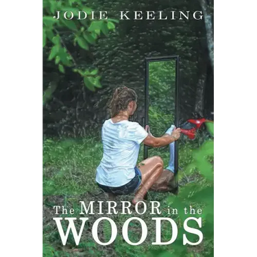 The Mirror in the Woods