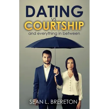 Dating vs. Courtship: And Everything in Between