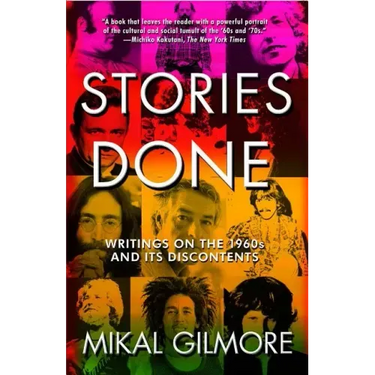 Stories Done: Writings on the 1960s and Its Discontents