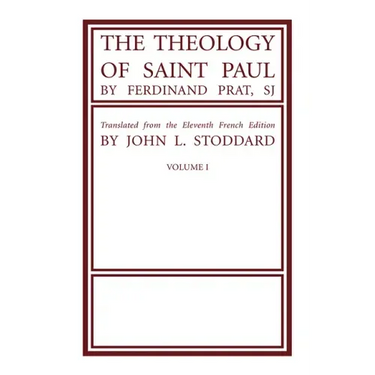 The Theology of Saint Paul, Volume 1
