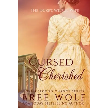 Cursed & Cherished: The Duke's Wilful Wife