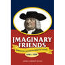 Imaginary Friends: Representing Quakers in American Culture, 1650a 1950