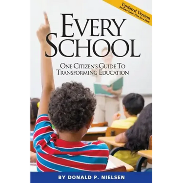 Every School: One Citizen's Guide to Transforming Education