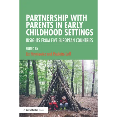 Partnership with Parents in Early Childhood Settings: Insights from Five European Countries