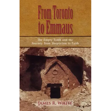 FROM TORONTO TO EMMAUS The Empty Tomb and the Journey from Skepticism to Faith