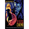 The History of Italian Cinema: A Guide to Italian Film from Its Origins to the Twenty-First Century