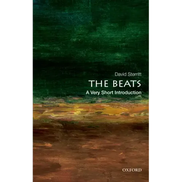 The Beats: A Very Short Introduction