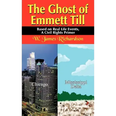 The Ghost of Emmett Till: Based on Real Life Events