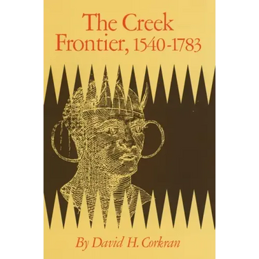 The Creek Frontier, 1540-1783