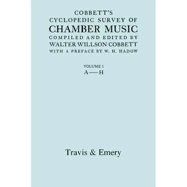 Cobbett's Cyclopedic Survey of Chamber Music. Vol.1 (A-H). (Facsimile of first edition).