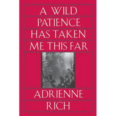 Wild Patience Has Taken Me This Far: Poems 1978-1981 (Revised)