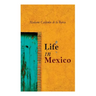 Life in Mexico
