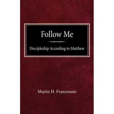 Follow Me: Discipleship According to Matthew
