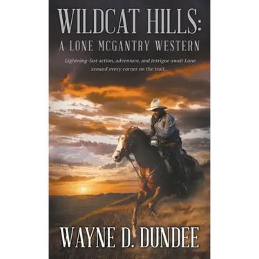 Wildcat Hills: A Lone McGantry Western
