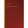 A Commentary on the Psalms: Vol. II