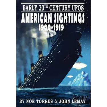 Early 20th Century UFOs: American Sightings, 1900-1919
