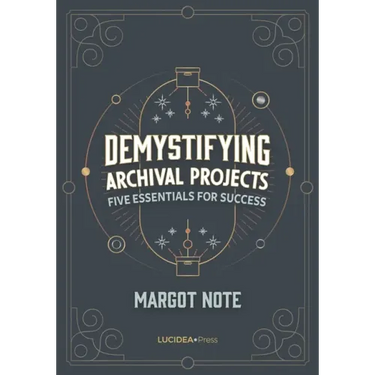 Demystifying Archival Projects: Five Essentials for Success