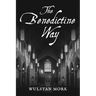 The Benedictine Way