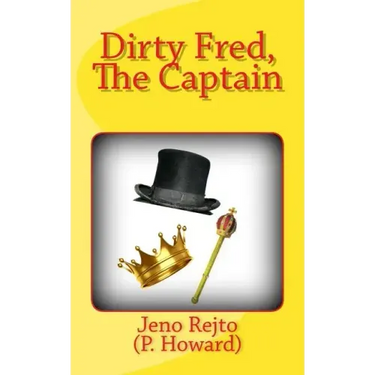 Dirty Fred, The Captain
