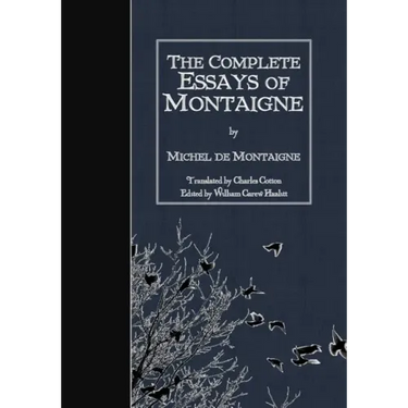 The Complete Essays of Montaigne
