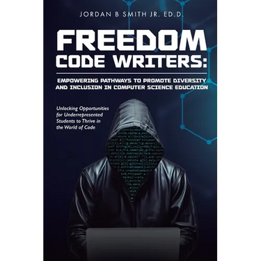 Freedom Code Writers: Unlocking Opportunities for Underrepresented Students to Thrive in the World of Code