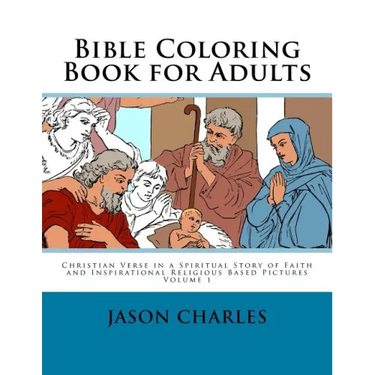 Bible Coloring Book for Adults: Christian Verse in a Spiritual Story of Faith and Inspirational Religious Based Pictures
