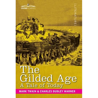 The Gilded Age: A Tale of Today