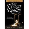 This Present Reality: Breaking the Timeline of Our Adversary