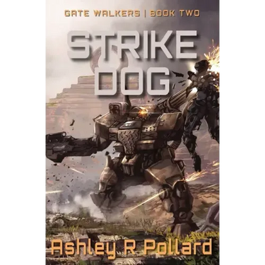 Strike Dog: Military Science Fiction Across A Holographic Multiverse