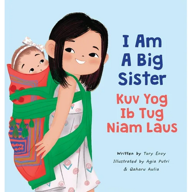 I Am A Big Sister - Kuv Yog Ib Tug Niam Laus