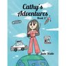 Cathy's Adventures: Book 2