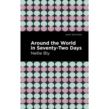 Around the World in Seventy-Two Days