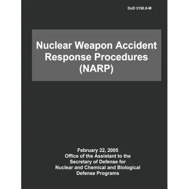 DoD Nuclear Weapon Accident Response Procedures (NARP)