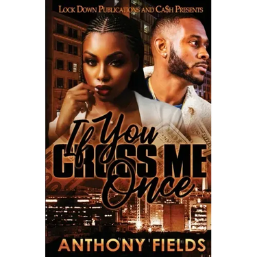 If You Cross Me Once