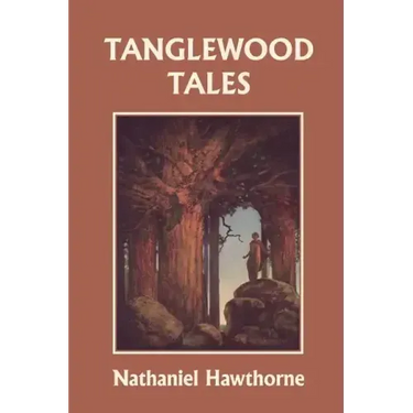 Tanglewood Tales, Illustrated Edition (Yesterday's Classics)