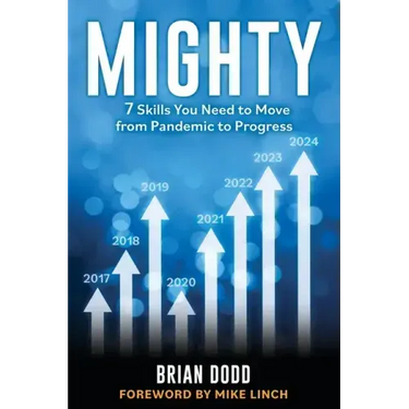 Mighty: 7 Skills You Need to Move from Pandemic to Progress