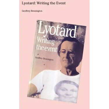 Lyotard: Writing The Event