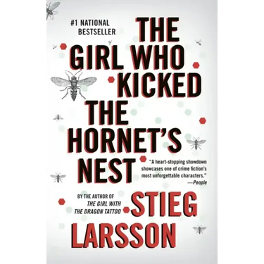 The Girl Who Kicked the Hornet's Nest: A Lisbeth Salander Novel