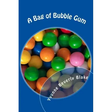 A Bag of Bubble Gum: Short Stories for Little Folk