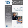 100 Questions & Answers about Liver Transplantation: A Lahey Clinic Guide: A Lahey Clinic Guide