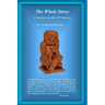 The Whole Story: : A Journey into the 20th Century