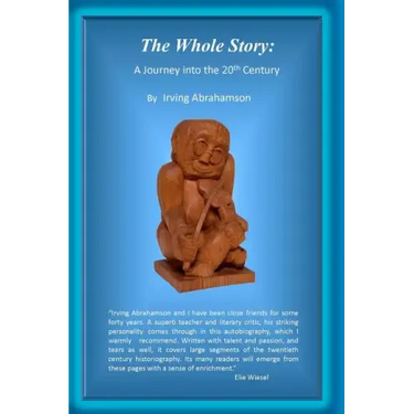 The Whole Story: : A Journey into the 20th Century