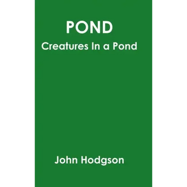 Pond: Creatures In A Pond