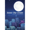 Inner City Cruise