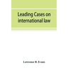 Leading cases on international law