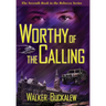 Worthy of the Calling
