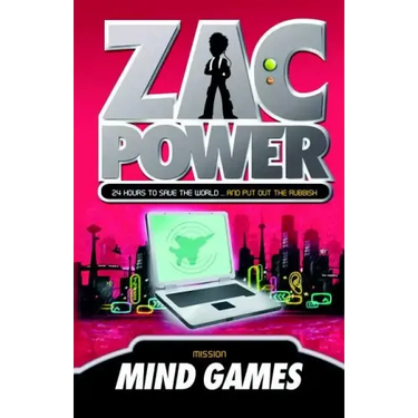 Zac Power #3: Mind Games: 24 Hours to Save the World ... and Put Out the Rubbish